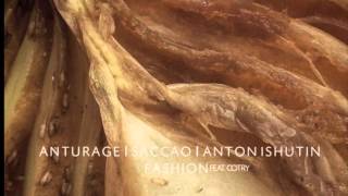 Anturage, Saccao, Anton Ishutin - Fashion Feat. Cotry (Frankov Remix)