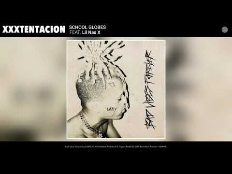 XXXTENTACION - School Globes (feat. Lil Nas X)