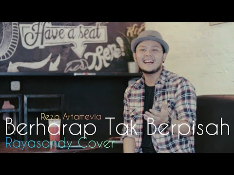 Reza Artamevia - Berharap Tak Berpisah ( Rayasandy Cover )