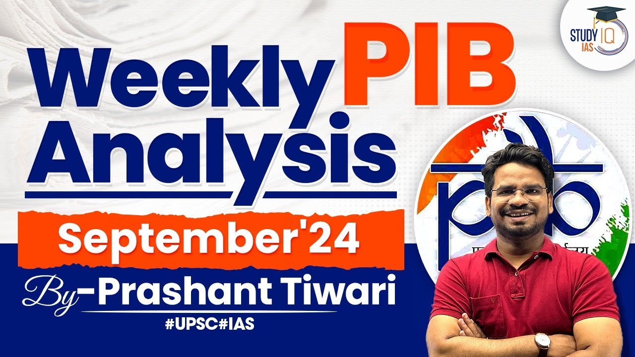 Weekly PIB Analysis: September Month 2025 | Press Information Bureau News Analysis for UPSC CSE