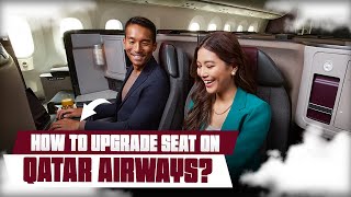 Upgrade Your Seat On Qatar Airways