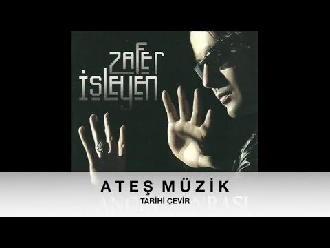 Zafer İşleyen - Tarihi Çevir