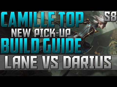 League of Legends Camille Guide: Camille Top Lane vs Darius: Camille LOL Patch 8.19 Camille Season 8