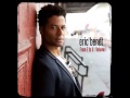 Eric Benet - Trough The fire