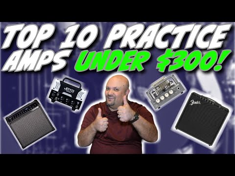 Top 10 Greatest Practice Amps Under $300 That Are Currently On The Market!