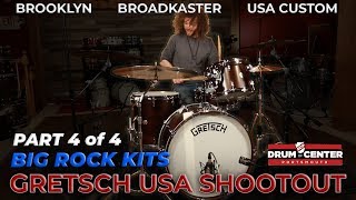 Video thumbnail for Gretsch BIG Rock Shootout: Broadkaster vs. Brooklyn vs. USA Custom (Part 4 of 4) by Drum Center of Portsmouth