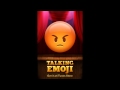 Talking Emoji (angry face)