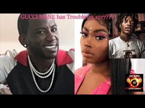 GUCCI MANE has TROUBLE on 1017....Lil Wop Vs. Asian Doll