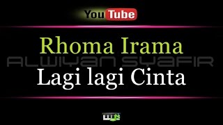 Download lagu Karaoke Rhoma Irama - Lagi lagi Cinta x mp3