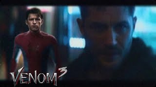 Venom 3 OFFICIAL PLOT LEAKED! Spider-Man 4 Teaser Revealed?