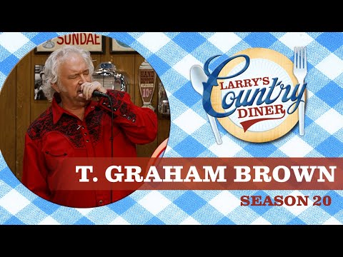 Newest Opry Member T. GRAHAM BROWN on LARRY'S COUNTRY DINER Season 20 | Full Episode