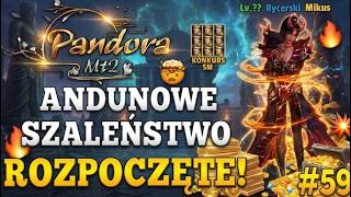 Miniaturka - PandoraMT2 #59 - ANDUNOWE SZALEŃSTWO CZ.1!