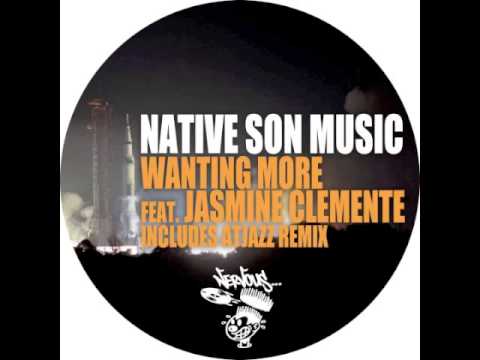 Native Son Music - Wanting More feat. Jasmine Clemente (Original Mix)