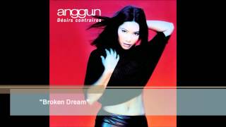 Anggun - Broken Dream (Audio)