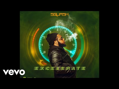 Squash - EXCELERATE (Official Audio)