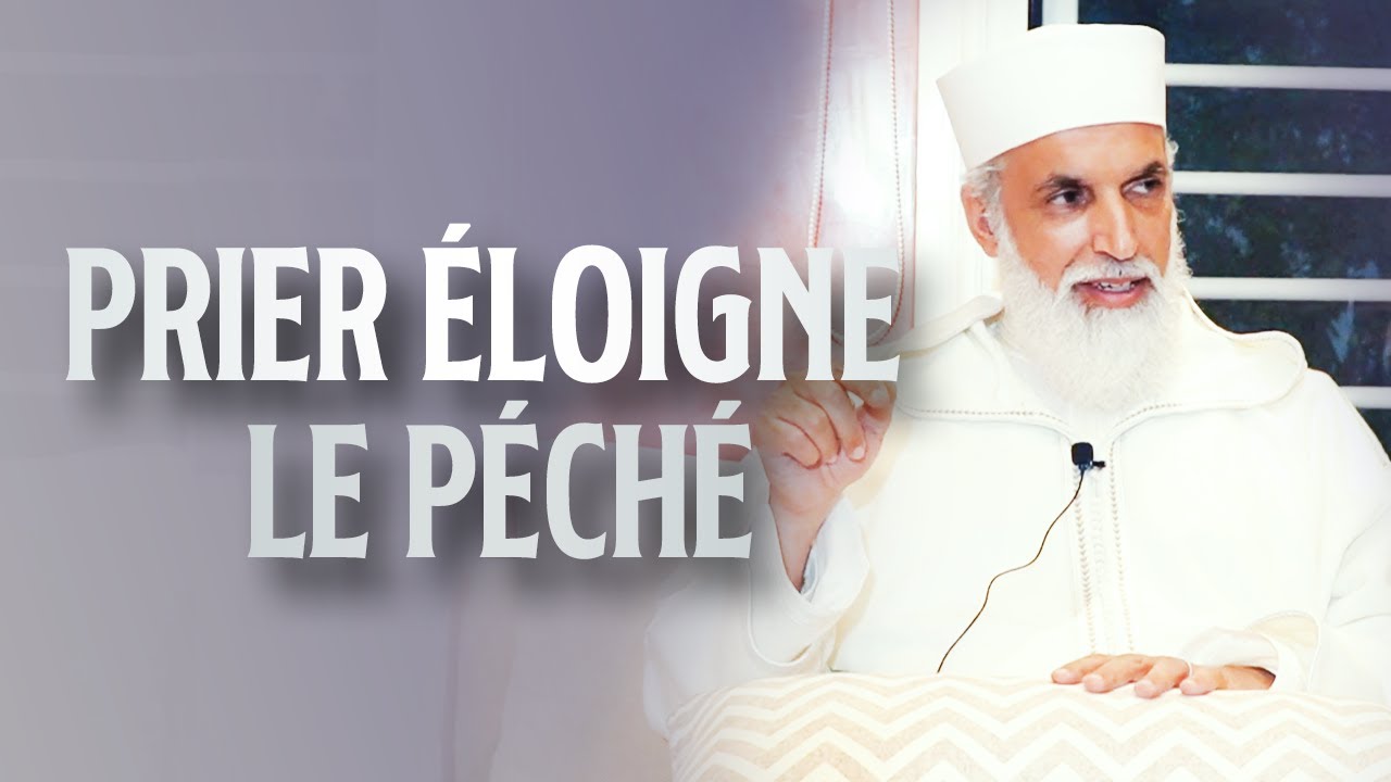 PRIER ELOIGNE LE PECHE - Sheikh AbdelAziz Al Amghari