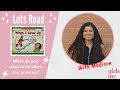 Read Aloud With Madison When I Grow Up By Maria Fleming Elementary