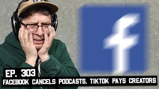 Facebook Giving Up On Podcasts, TikTok Revenue Share, and More (BSP-303)