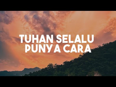 Tuhan Selalu Punya Cara - Angel Pieters (Lirik Lagu Rohani)
