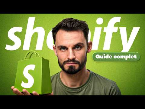 Le Guide Shopify COMPLET (Tous les Réglages Expliqués)