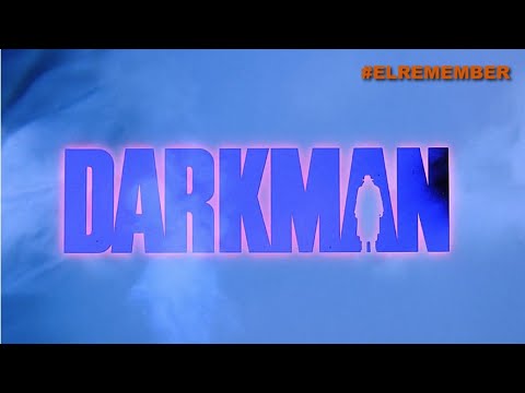 El Remember: 'Darkman' - 1990