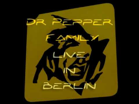 Dr Pepper Family :  Live in Berlin