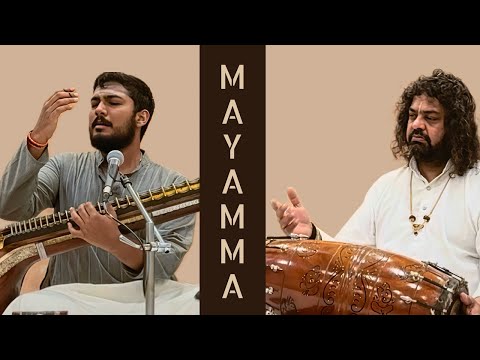 Mayamma – Raga Ahiri | Ramana Balachandhran, Patri Satish Kumar