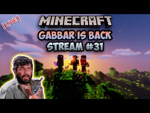 Minecraft Madness: GABBAR RETURNS! 😱 Hindi Stream #31