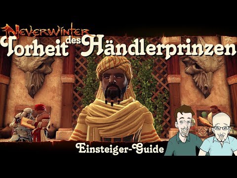 NEVERWINTER: Torheit des Händlerprinzen Einsteiger-Guide - Anfänger Walkthrough Tutorial PS4 deutsch