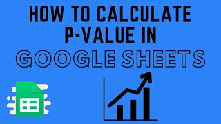 How to Calculate p-value in Google Sheets