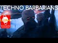 Techno Barbarians