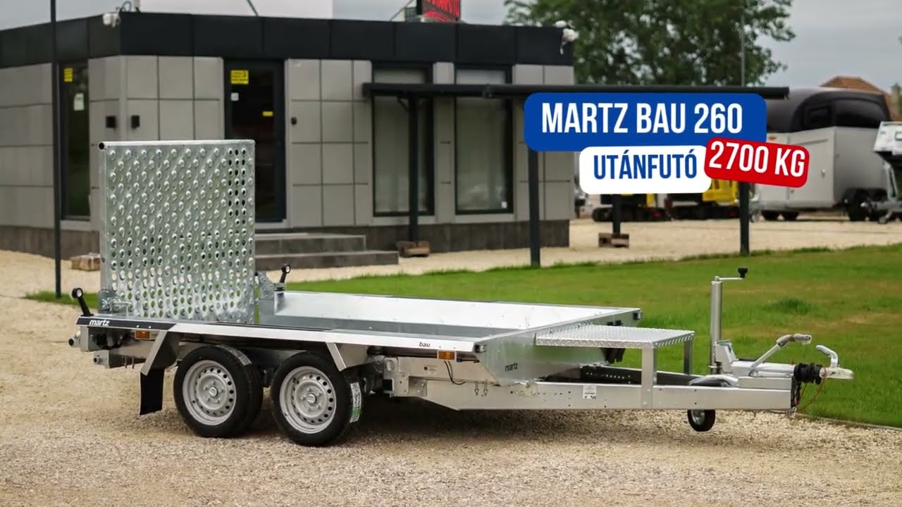 Új Martz Bau 260 - 2 tengelyes (2700 kg - 255 x 150 x 30 cm platóval) akciósan 1.690.000 Ft