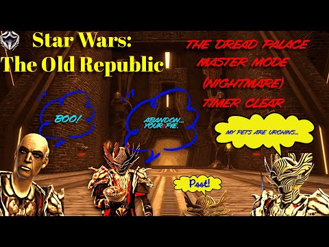SWTOR | Nightmare (Master Mode) Dread Palace | Timer Clear