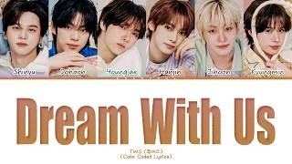 Download lagu TWS Dream With Us Lyrics (Color Coded Lyrics) mp3