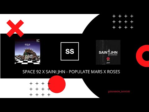 TECHNO MASH UP - Space 92 x Saint JHN - Populate Mars x Roses (FREE DOWNLOAD)