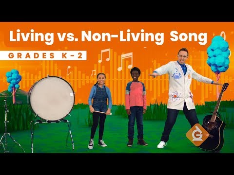 Living Things SONG | Science for Kids | Grades K-2