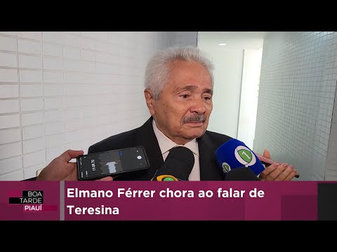 Elmano Férrer chora ao falar de Teresina