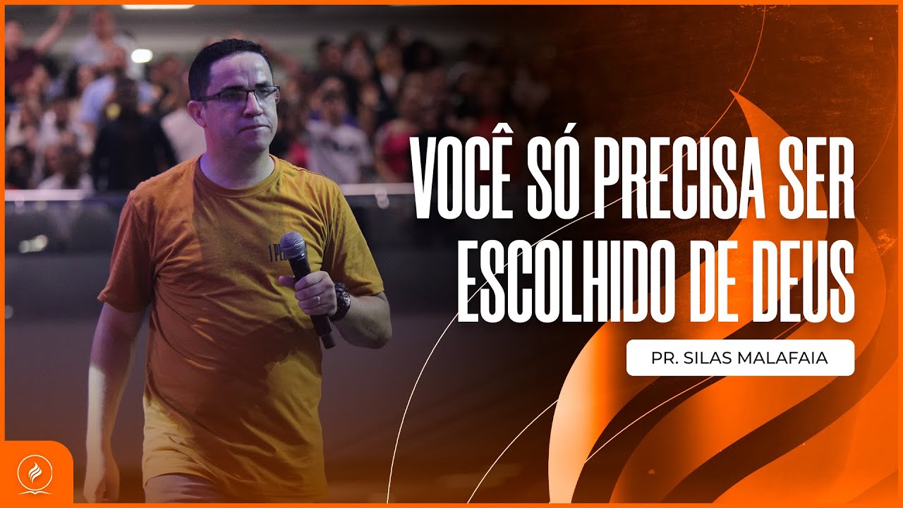 VOCÊ SÓ PRECISA SER ESCOLHIDO DE DEUS | Pr. Thiago de Assis