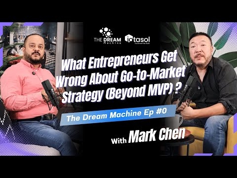What Entrepreneurs Get Wrong About Go-to-Market Strategy (Beyond MVP)? | Dream Machine Ep 0