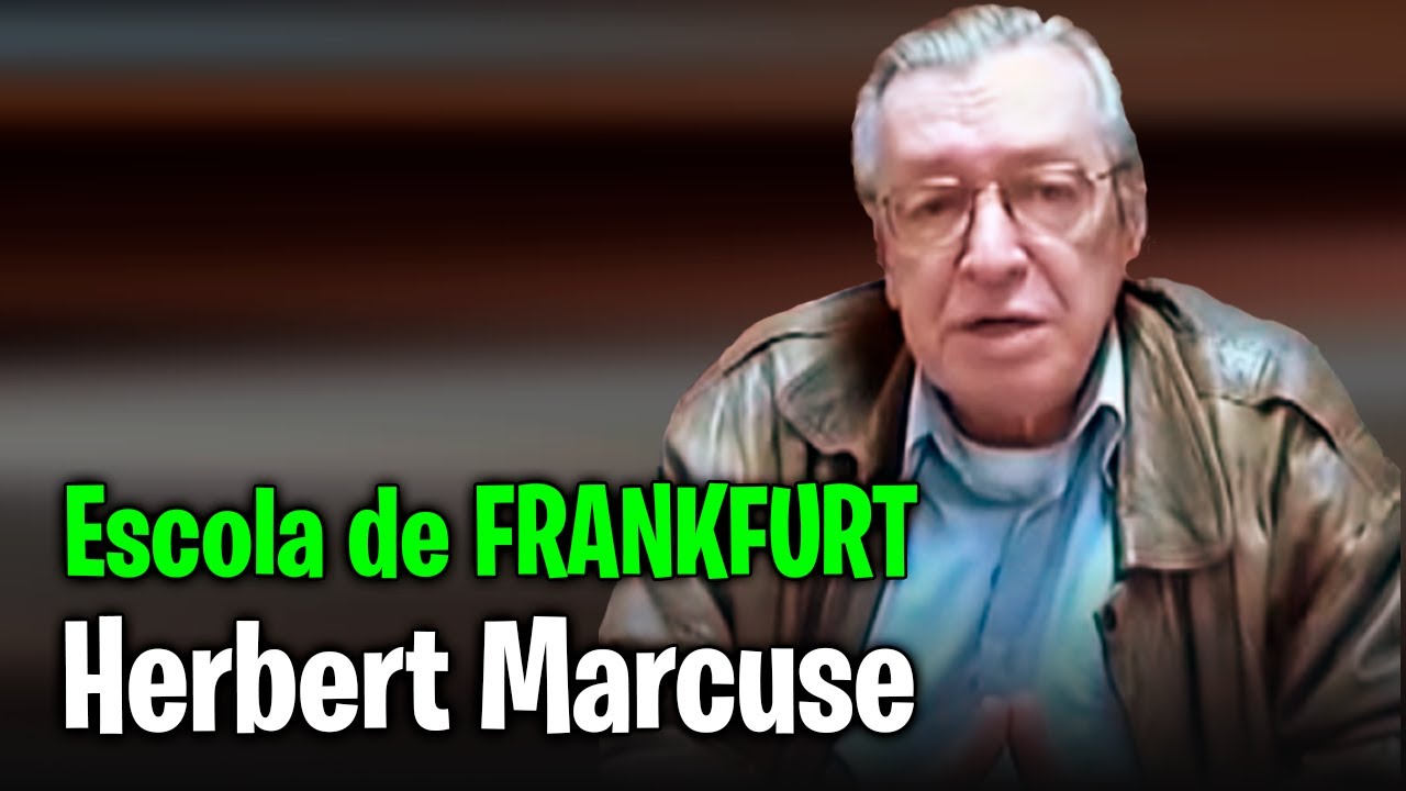 Escola de FRANKFURT, Hebert Marcuse - Olavo de Carvalho