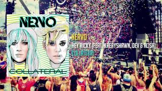 NERVO – Hey Ricky (feat. Kreayshawn, Dev & Alisa) [FREE DOWNLOAD]