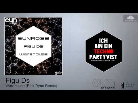 Figu Ds - Warehouse (Rick Dyno Remix)