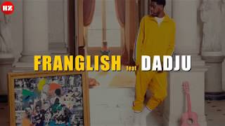 Franglish - Comme ça feat  Dadju (Lyrics/Paroles)