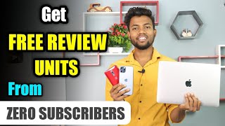Youtubers -| Get Free Mobile,Laptop,Camera ( Review Units ) From Zero Subscribers ?