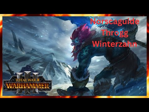 Norscageguide für Immortal Empires in Total War Warhammer 3/Throgg/Patch 3.1/Deutsch