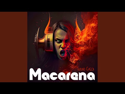 Sound Check Macarena