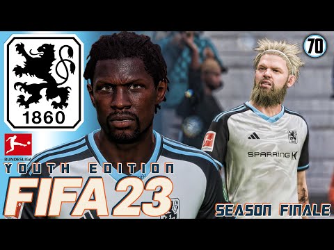 FIFA 23 YOUTH ACADEMY CAREER MODE | TSV 1860 MUNICH | EP70 | SEASON FINALE!!