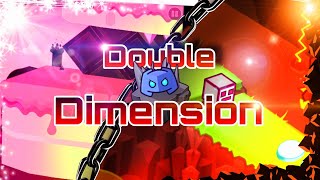 Double Dimension by GirlyAle02 (me)  [Discord Gauntlet contest entry] | Geometry dash 2.11