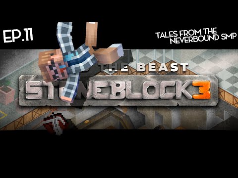 StoneBlock 3 - EP.11 | Tales from the NeverBound SMP