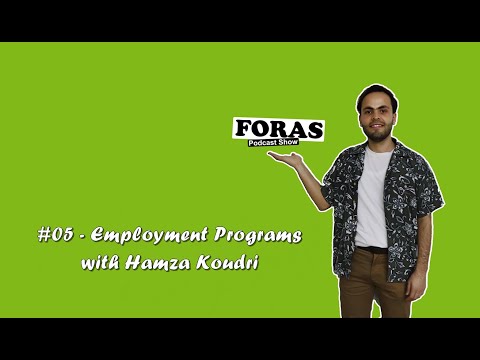 FORAS Podcast - #06 Employment Programs with Hamza Koudri